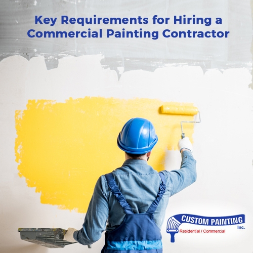 Key Requirements for Hiring a Commercial Painting Contractor