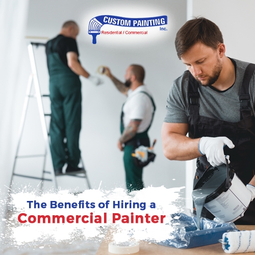 The Benefits of Hiring a Commercial Painter