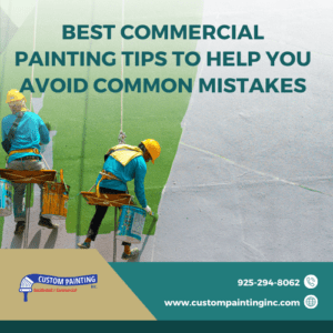 Best Commercial Painting Tips to Help You Avoid Common Mistakes