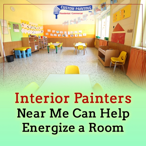 Interior Painters Near Me Can Help Energize a Room
