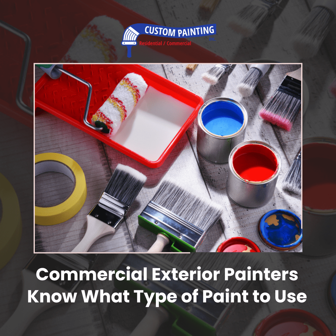 Commercial Exterior Painters Know What Type of Paint to Use