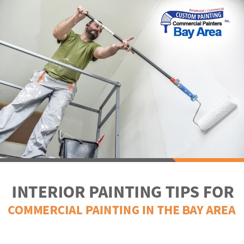 Interior Painting Tips for Commercial Painting in the Bay Area