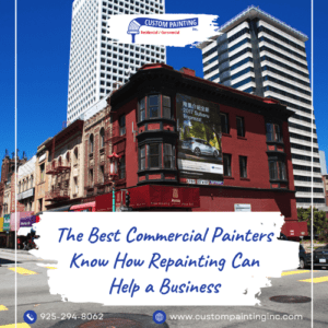 The Best Commercial Painters Know How Repainting Can Help a Business
