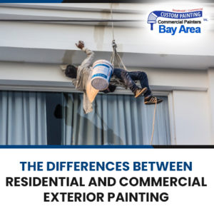 The Differences Between Residential and Commercial Exterior Painting