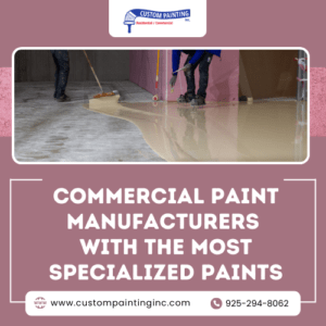 Commercial Paint Manufacturers with the Most Specialized Paints