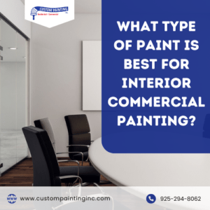 What Type of Paint is Best for Interior Commercial Painting?