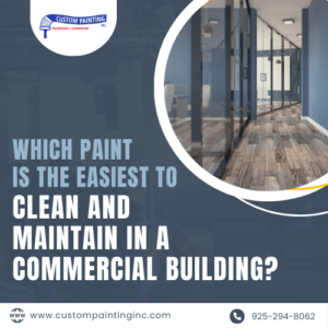 Which Paint Is the Easiest to Clean and Maintain in a Commercial Building