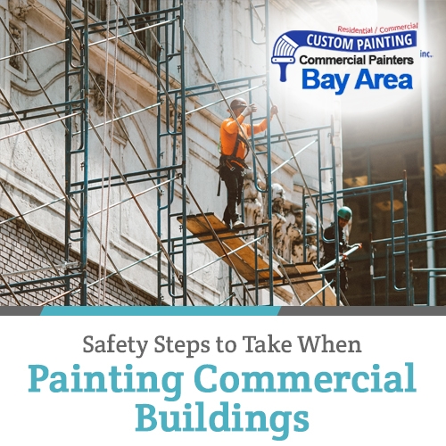 Safety Steps to Take When Painting Commercial Buildings