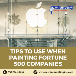 Tips to Use When Painting Fortune 500 Companies