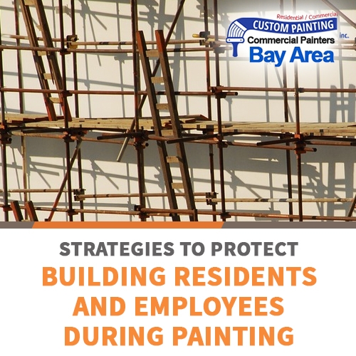 Strategies to Protect Building Residents and Employees During Painting