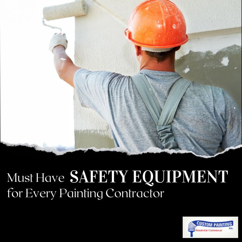 Must Have Safety Equipment for Every Painting Contractor