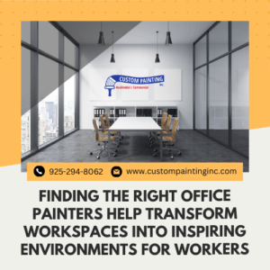Finding the Right Office Painters Help Transform Workspaces into Inspiring Environments for Workers