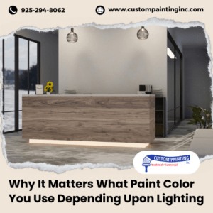 Why It Matters What Paint Color You Use Depending Upon Lighting