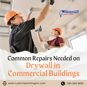 Common Repairs Needed on Drywall in Commercial Buildings