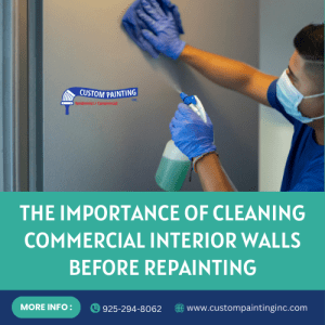 The Importance of Cleaning Commercial Interior Walls Before Repainting